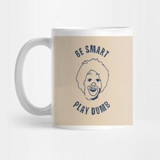 Be Smart, Play Dumb - Funny 1 bit Pixel art Mug